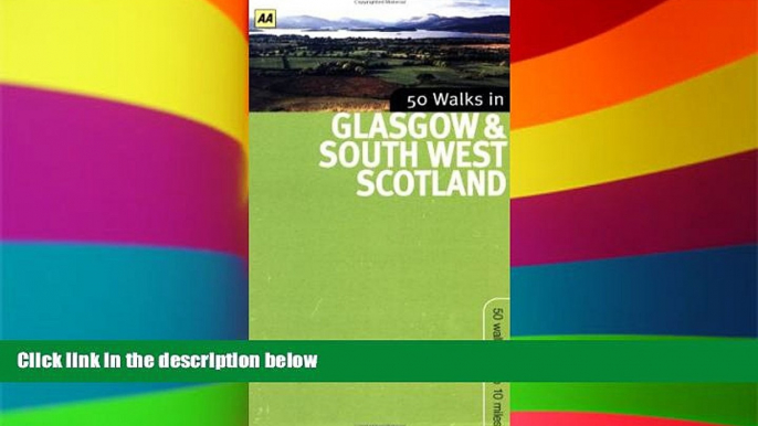 Big Deals  50 Walks in Glasgow   South West Scotland: 50 Walks of 2 to 10 Miles  Best Seller Books