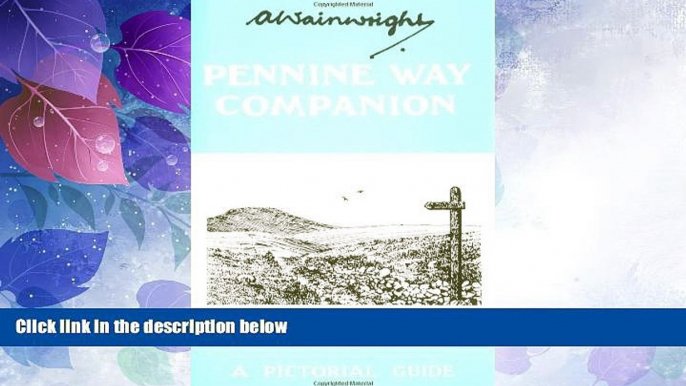 Big Deals  Pennine Way Companion (Wainwright Pictorial Guides)  Best Seller Books Most Wanted