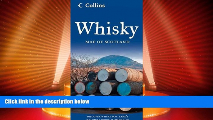 Big Deals  Collins Whisky Map of Scotland (Collins Pictorial Maps)  Full Read Most Wanted