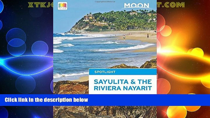 Big Deals  Moon Spotlight Sayulita   the Riviera Nayarit  Best Seller Books Most Wanted