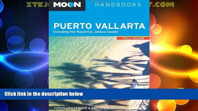 Big Deals  Moon Puerto Vallarta: Including the Nayarit   Jalisco Coasts (Moon Handbooks)  Best