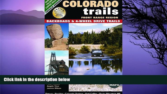 Deals in Books  Colorado Trails Front Range Region: Backroads   4-Wheel Drive Trails  Premium