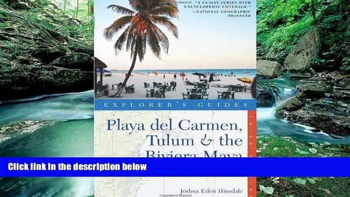 Big Deals  Playa del Carmen, Tulum   the Riviera Maya: A Great Destination (Explorer s Guides)