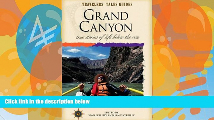 Books to Read  Grand Canyon: True Stories of Life Below the Rim (Travelers  Tales Guides)  Best