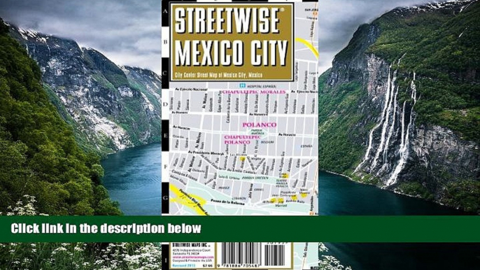 Full Online [PDF]  Streetwise Mexico City Map - Laminated City Center Street Map of Mexico City,