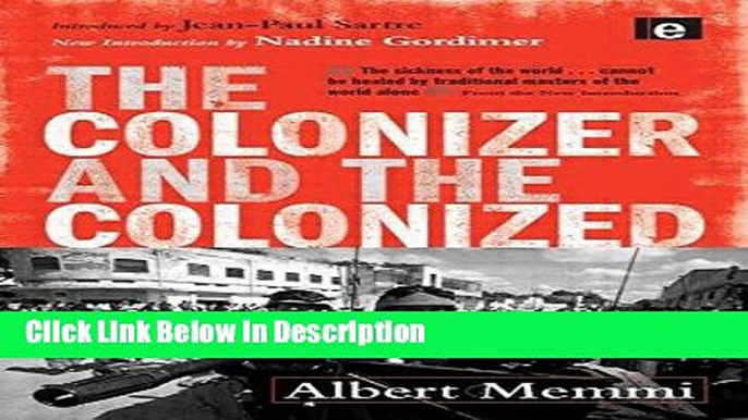 [Download] The Colonizer and the Colonized [Read] Full Ebook