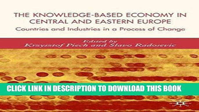 Best Seller The Knowledge-Based Economy in Central and East European Countries: Countries and