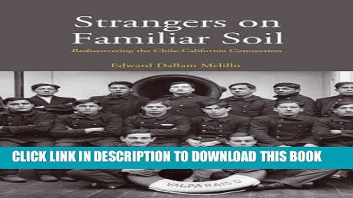 Best Seller Strangers on Familiar Soil: Rediscovering the Chile-California Connection (Yale