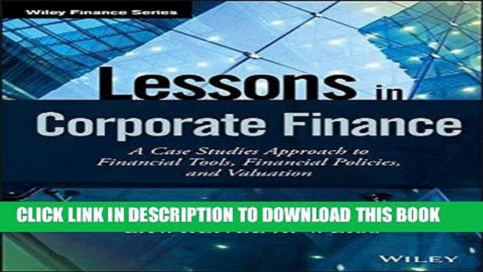 Best Seller Lessons in Corporate Finance: A Case Studies Approach to Financial Tools, Financial