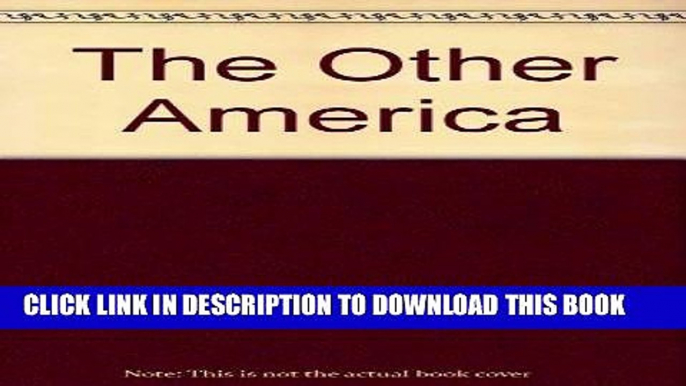 Ebook The Other America: Poverty in the United States Free Read