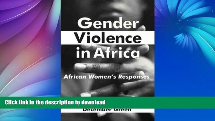 READ BOOK  Gender Violence In Africa: African Women s Responses FULL ONLINE