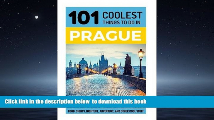 Best books  Prague: Prague Travel Guide: 101 Coolest Things to Do in Prague (Prague Travel, Travel