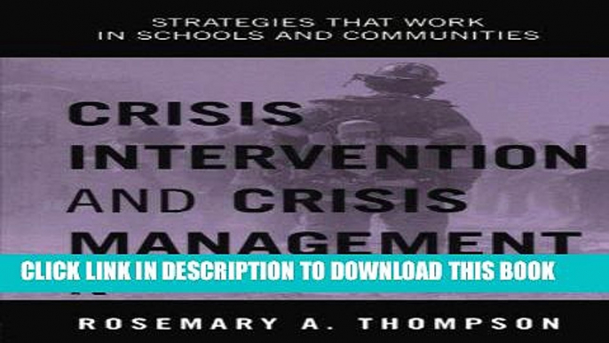 [READ] Online Crisis Intervention and Crisis Management: Strategies that Work in Schools and