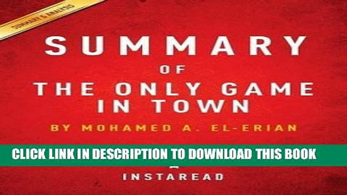 [PDF] Summary of the Only Game in Town: By Mohamed A. El-Erian - Includes Analysis Popular Online