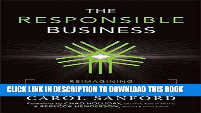 [PDF] The Responsible Business: Reimagining Sustainability and Success Popular Online