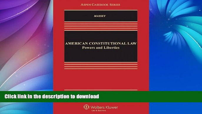 FAVORITE BOOK  American Constitutional Law: Powers and Liberties, Fourth Edition (Aspen Casebook