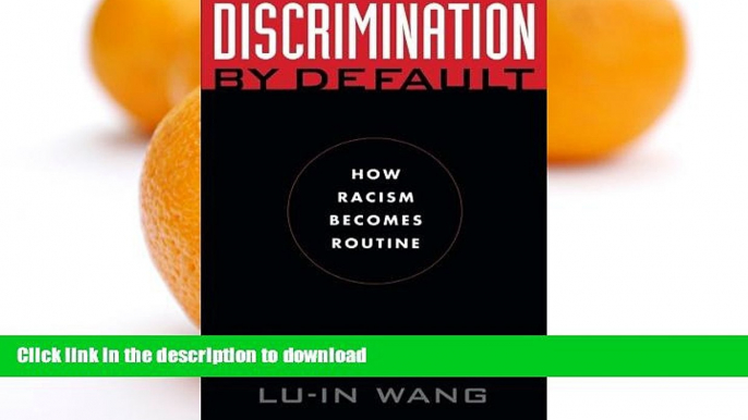 READ BOOK  Discrimination by Default: How Racism Becomes Routine (Critical America)  BOOK ONLINE