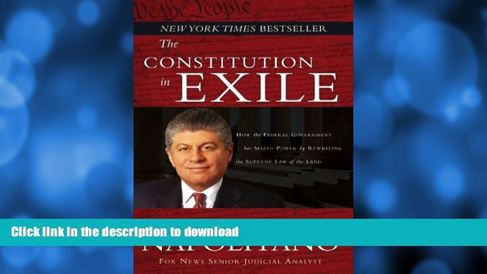 READ BOOK  The Constitution in Exile: How the Federal Government Has Seized Power by Rewriting