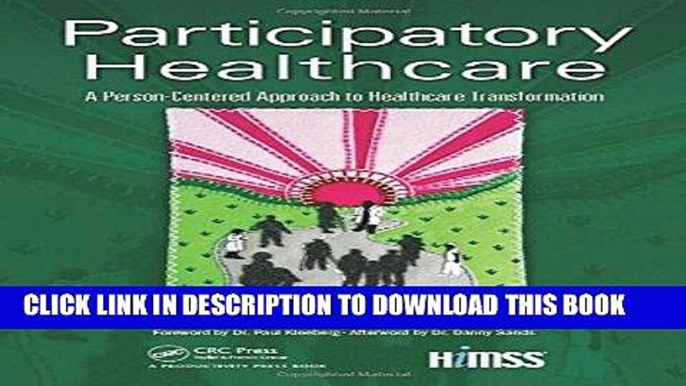 Best Seller Participatory Healthcare: A Person-Centered Approach to Healthcare Transformation