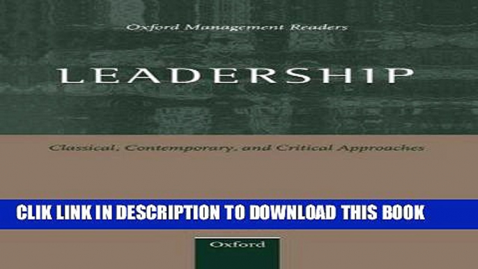 [PDF] Leadership: Classical, Contemporary, and Critical Approaches (Oxford Management Readers)