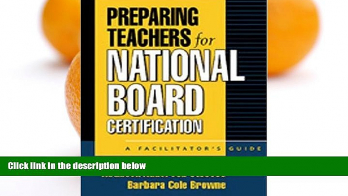 Deals in Books  Preparing Teachers for National Board Certification: A Facilitator s Guide  READ