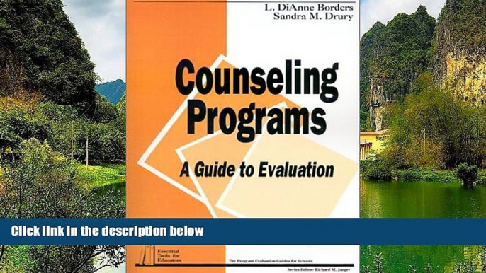 Deals in Books  Counseling Programs: A Guide to Evaluation (Essential Tools for Educators series)