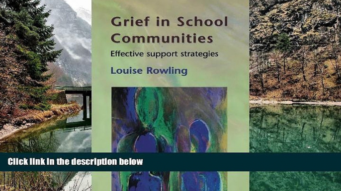 Buy NOW  Grief In School Communities: Effective Support Stratagies  Premium Ebooks Online Ebooks