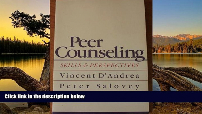 Deals in Books  Peer Counseling: Skills and Perspectives  READ PDF Online Ebooks