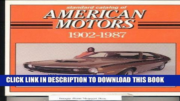 Best Seller Standard Catalog of American Motors/1902-1987 (Standard Catalog of American Cars) Free