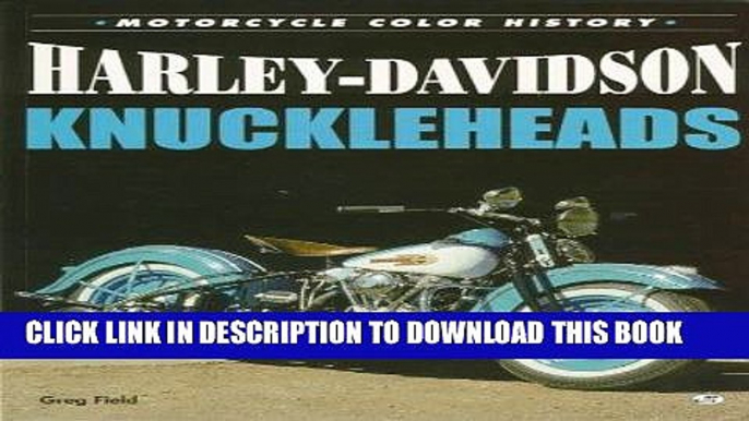 Best Seller Harley-Davidson Knuckleheads: Color History (Motorcycle Color History) Free Read