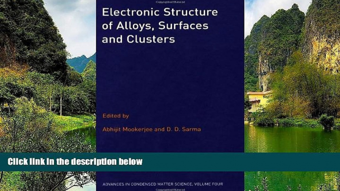 Deals in Books  Electronic Structure of Alloys, Surfaces and Clusters (Advances in Condensed