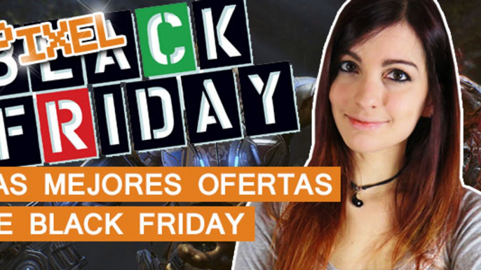 El Píxel: Os traemos las mejores ofertas del Black Friday