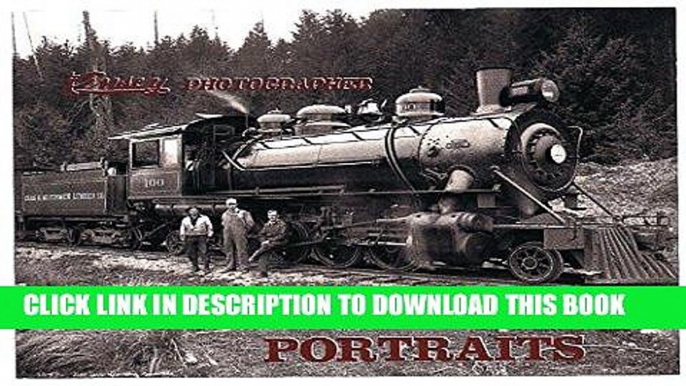 [PDF] Mobi Kinsey Photographer: The Locomotive Portraits Full Online