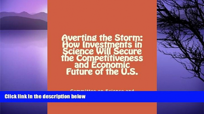 Big Sales  Averting the Storm: How Investments in Science Will Secure the Competitiveness and