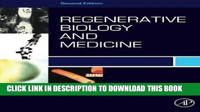 Best Seller Regenerative Biology and Medicine, Second Edition Free Read