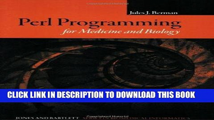 Best Seller Perl Programming for Medicine and Biology (Series in Biomedical Informatics) Free Read