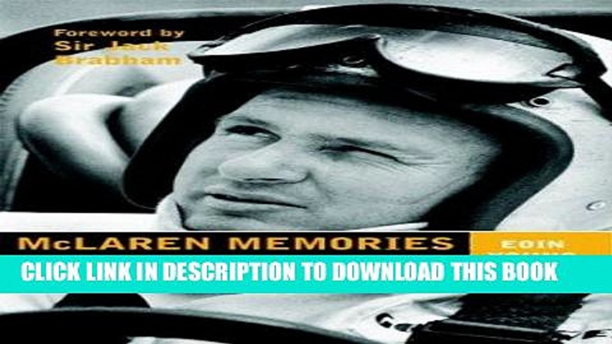 Best Seller McLaren Memories: A Biography of Bruce McLaren Free Read