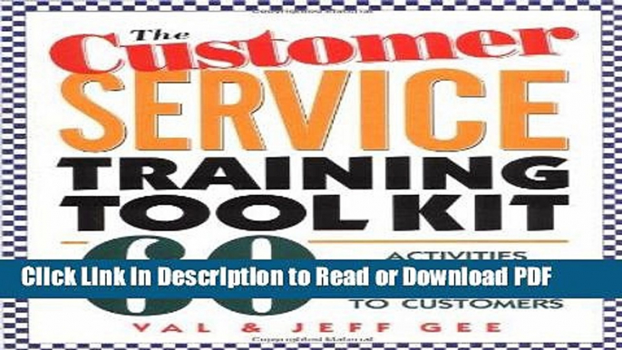 Download The Customer Service Training Tool Kit : 60 Training Activities for Customer Service