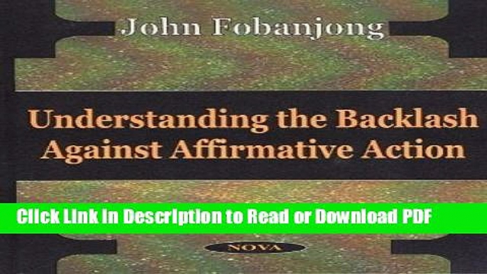 Read Understanding the Backlash Against Affirmative Action Book Online