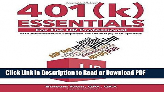 Read 401(k) ESSENTIALS For The HR Professional: Plan Administration Simplified For The 401(k) Plan