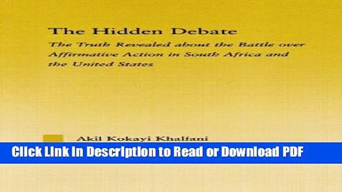 Read The Hidden Debate: The Truth Revealed about the Battle over Affirmative Action in South