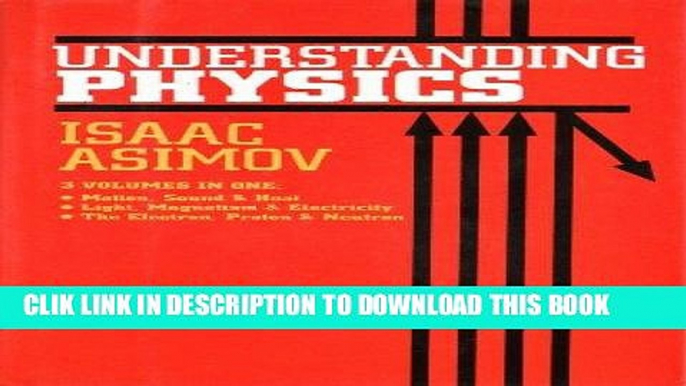 Best Seller Understanding Physics (Motion, Sound, and Heat / Light, Magnetism, and Electricity /