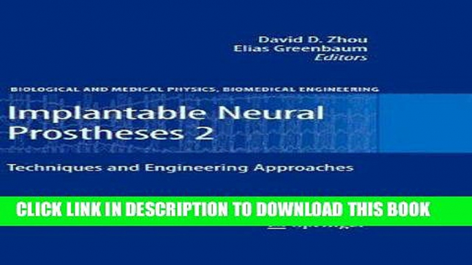 Ebook Implantable Neural Prostheses 2: Techniques and Engineering Approaches (Biological and