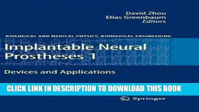 Best Seller Implantable Neural Prostheses 1: Devices and Applications (Biological and Medical