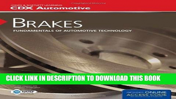 Read Now Brakes: Fundamentals of Automotive Technology (Jones   Bartlett Learning Cdx Automotive)