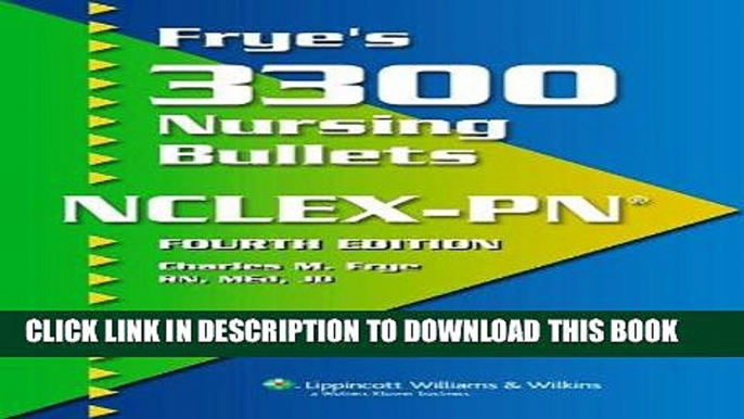 [PDF] Frye s 3300 Nursing Bullets for NCLEX-PNÂ® Popular Online