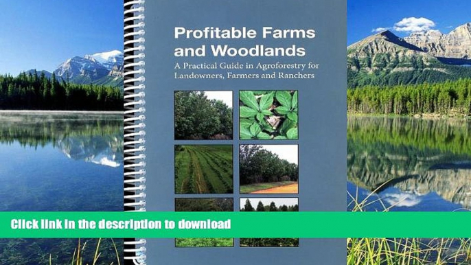 READ  Profitable Farms And Woodlands: A Practical Guide In Agroforestry For Landowners, Farmers