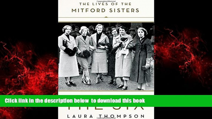 liberty books  The Six: The Lives of the Mitford Sisters READ ONLINE