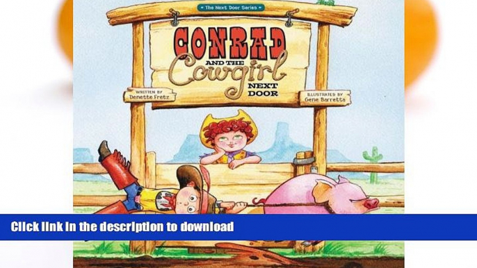 READ BOOK  Conrad and the Cowgirl Next Door (The Next Door Series) FULL ONLINE