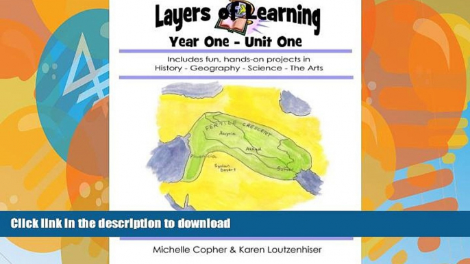 READ BOOK  Layers of Learning Year One Unit One: First Civilizations, Maps   Globes, Planets,